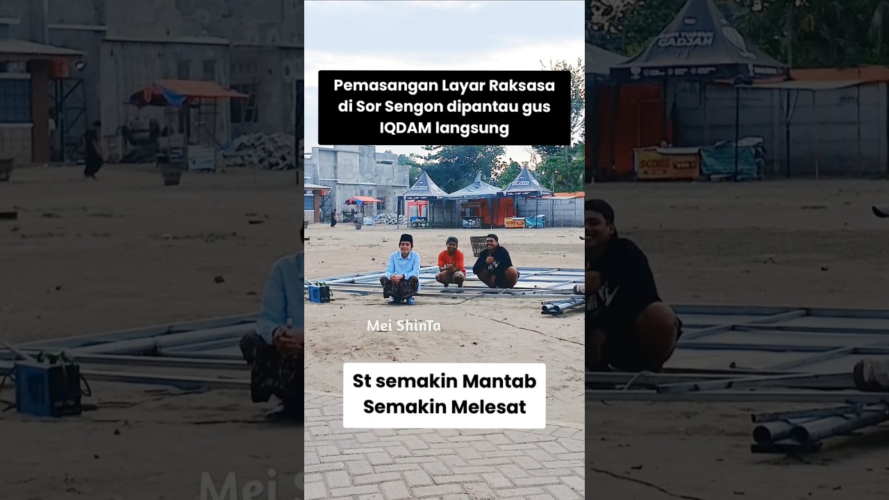 Gus Iqdam Mantau pemasangan layar Raksasa di Sor Sengon #gusiqdham #sabilutaubah #stnyel #shorts
