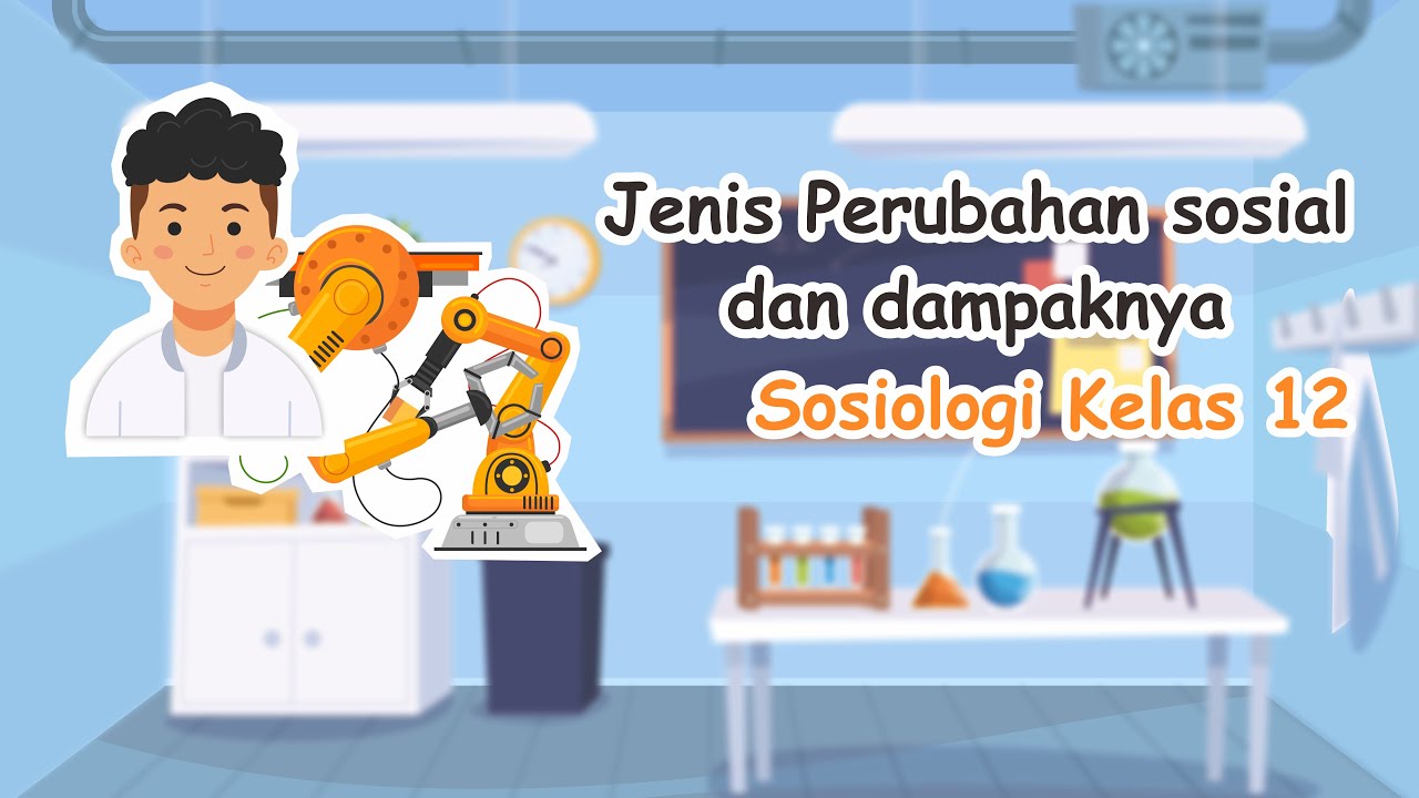 Jenis Perubahan sosial dan dampaknya | Sosiologi Kelas 12 | EDURAYA MENGAJAR