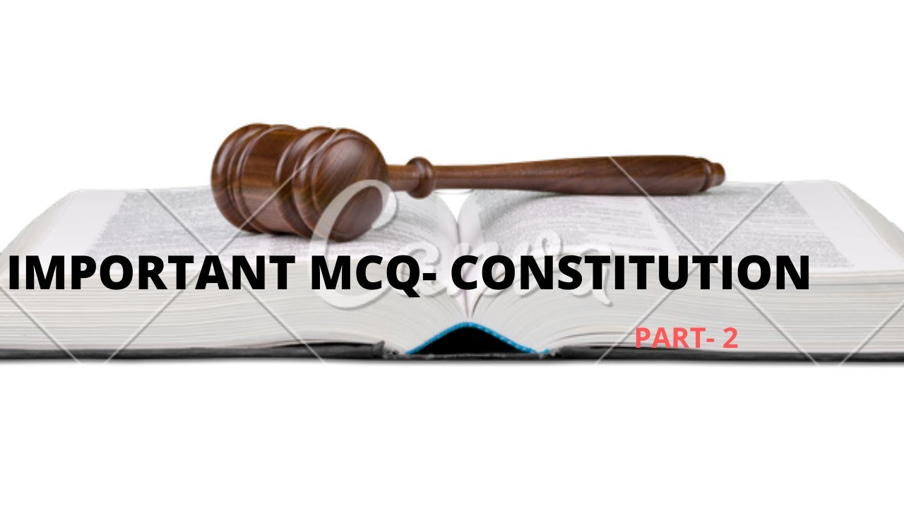 IMPORTANT MCQ- CONSTITUTION OF INDIA