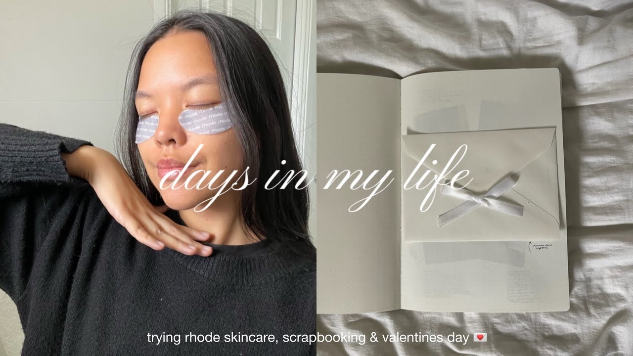 days in my life | valentines day, self care + scrapbooking