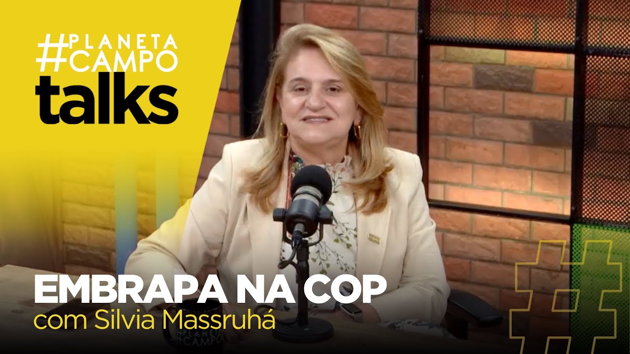 COP30, Agrizone e o Futuro Sustentável do Agro: Silvia Massruha explica o papel da Embrapa