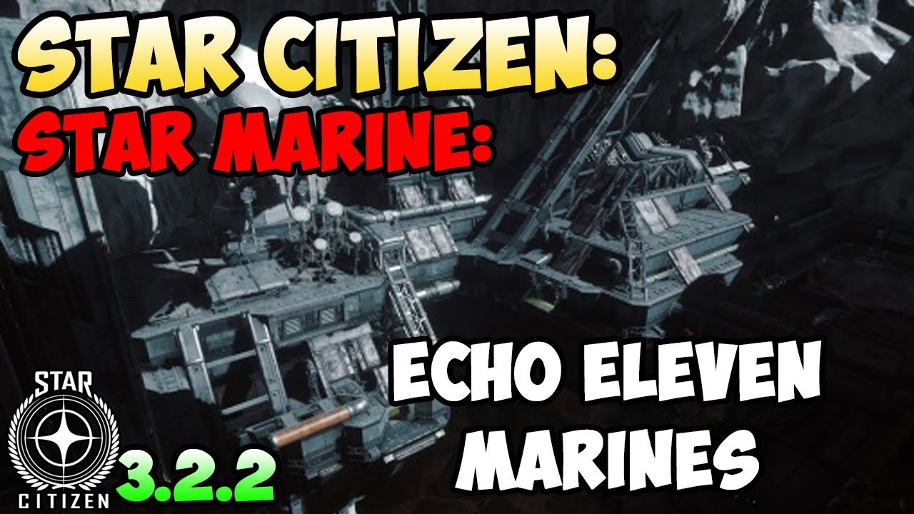 Star Citizen: Star Marine: Echo Eleven - Marines