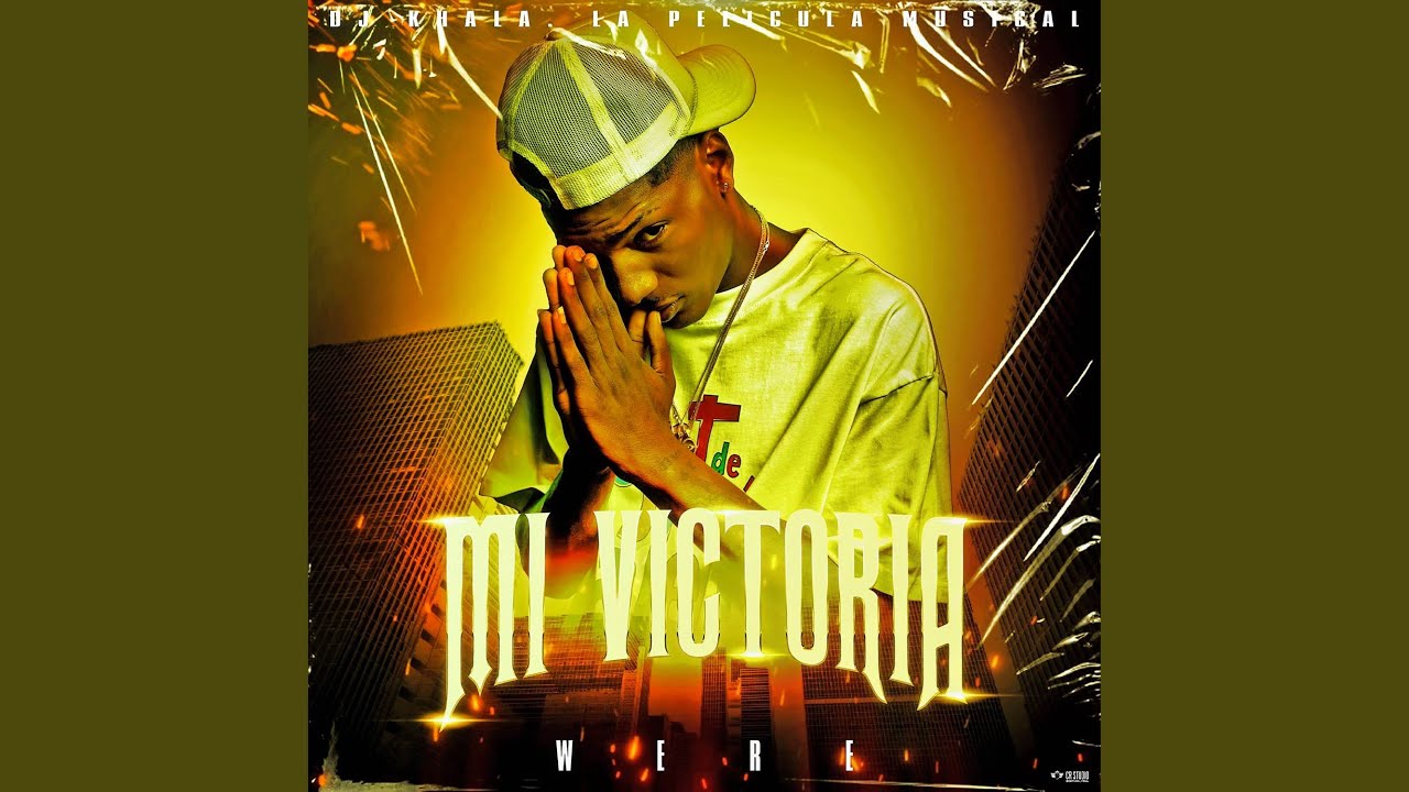 Mi Victoria (Prod. by DJ Khala)