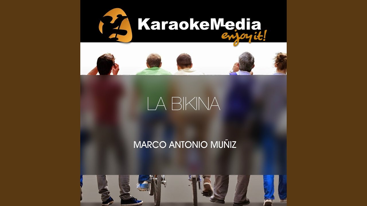 La Bikina (Karaoke Version) (In The Style Of Marco Antonio Muñiz)