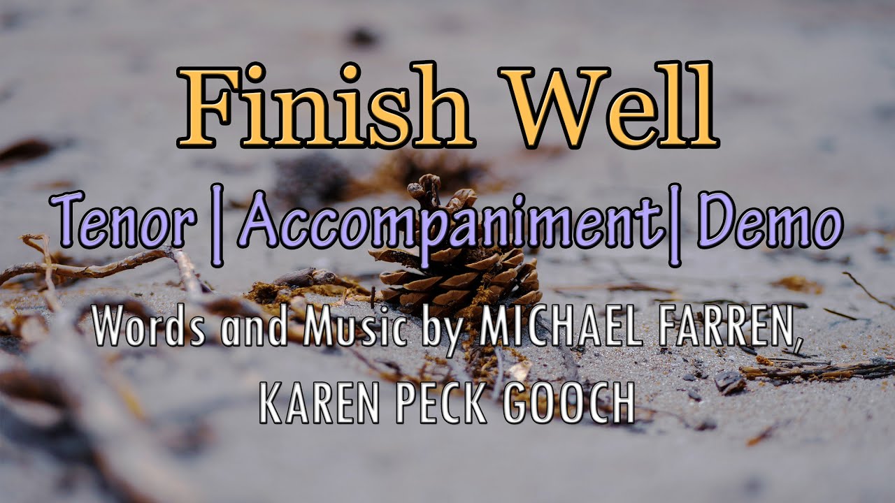 Finish Well | Piano | Tenor