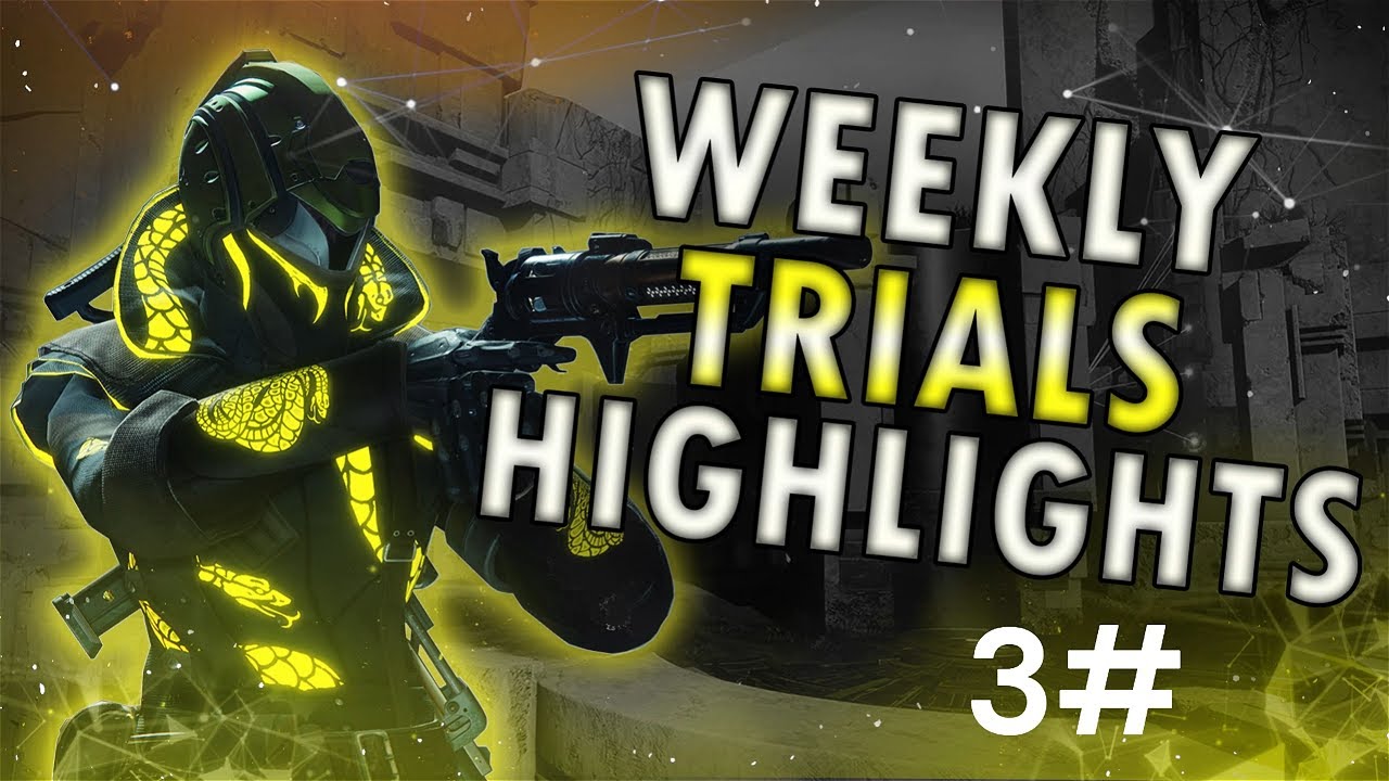 WEEKLY TRIALS HIGHLIGHTS #3 DESTINY 2