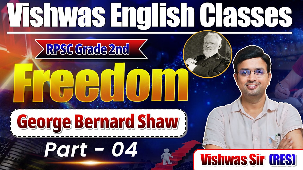 Freedom by George Bernard Shaw | RPSC Grade 2nd English | Part 04 | Vishwas English Classes