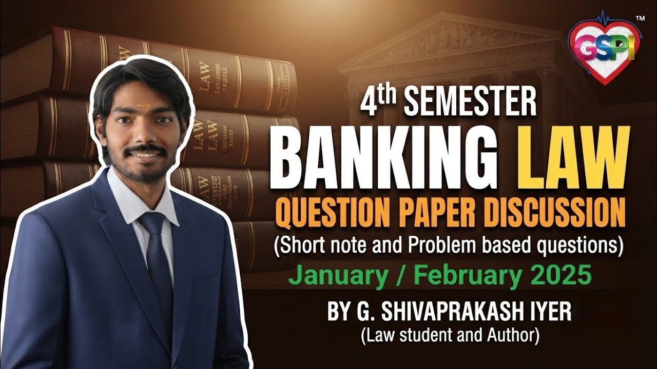 4th Semester Banking Law: Jan/Feb 2025 Question Paper Discussion | By G. Shivaprakash Iyer