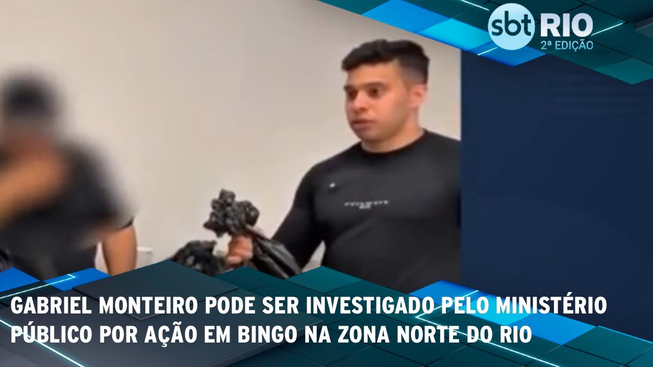 Gabriel Monteiro pode ser investigado pelo Ministério Público por ação em bingo na Zona Norte do Rio