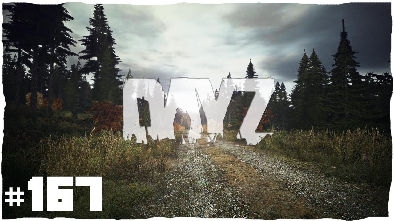 DayZ (Still) Early Alpha | Episodul 167