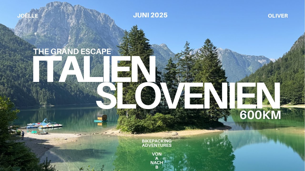 The Grand Escape Italy Slovenia 2025 - 600 km - Bikepacking Adventures von A nach B