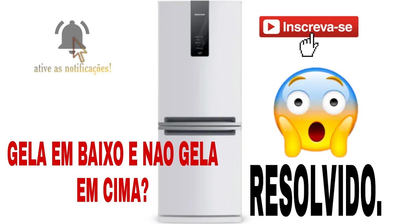 GELADEIRA BRASTEMP INVERSER GELA NA PARTE DE BAIXO, MAS NAO GELA NA PARTE DE CIMA. RESOLVA AGORA