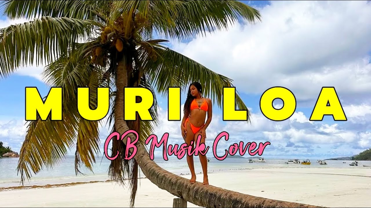 Makira ✘ Muri Loa [ShoreVibes] (Mashup Cover) | CB Musik