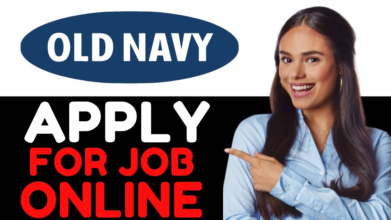 HOW TO APPLY FOR OLD NAVY JOB ONLINE 2024! (FULL GUIDE)