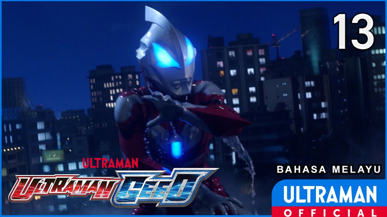 ULTRAMAN GEED Episode 13 
