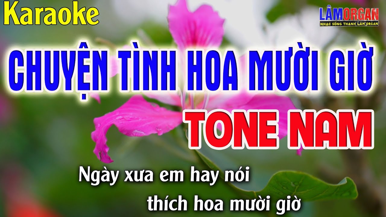 Chuyện Tình Hoa Mười Giờ Karaoke [ Tone Nam ] Beat Karaoke Nhạc Sống 2022 | Lâm Organ
