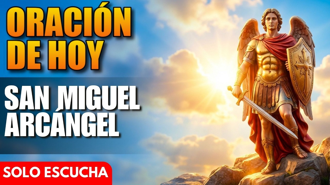 Oración de Hoy a San Miguel Arcángel - Jornada de San Miguel