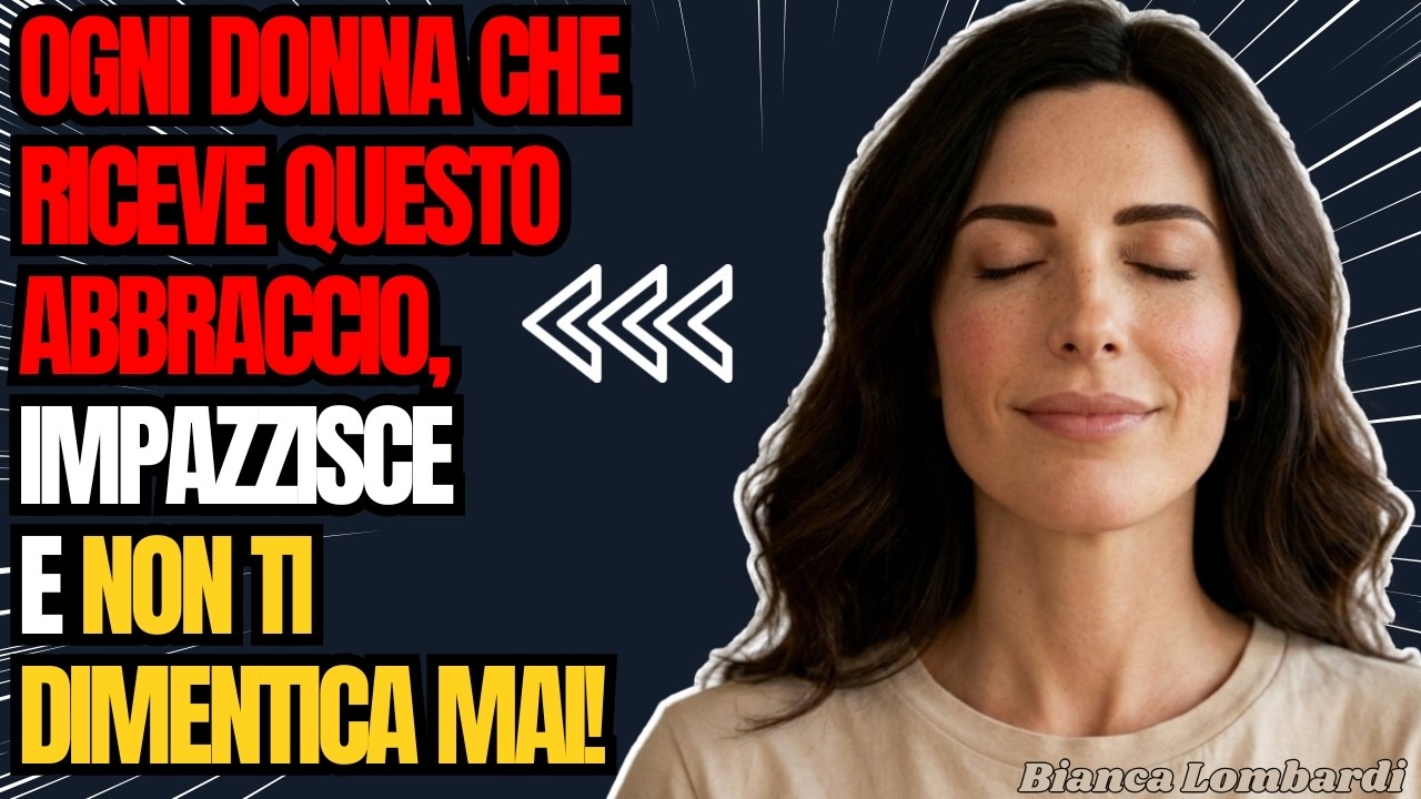 Psicologia dell'ABBRACCIO: 3 Modi Segreti per Farla Impazzire per Te