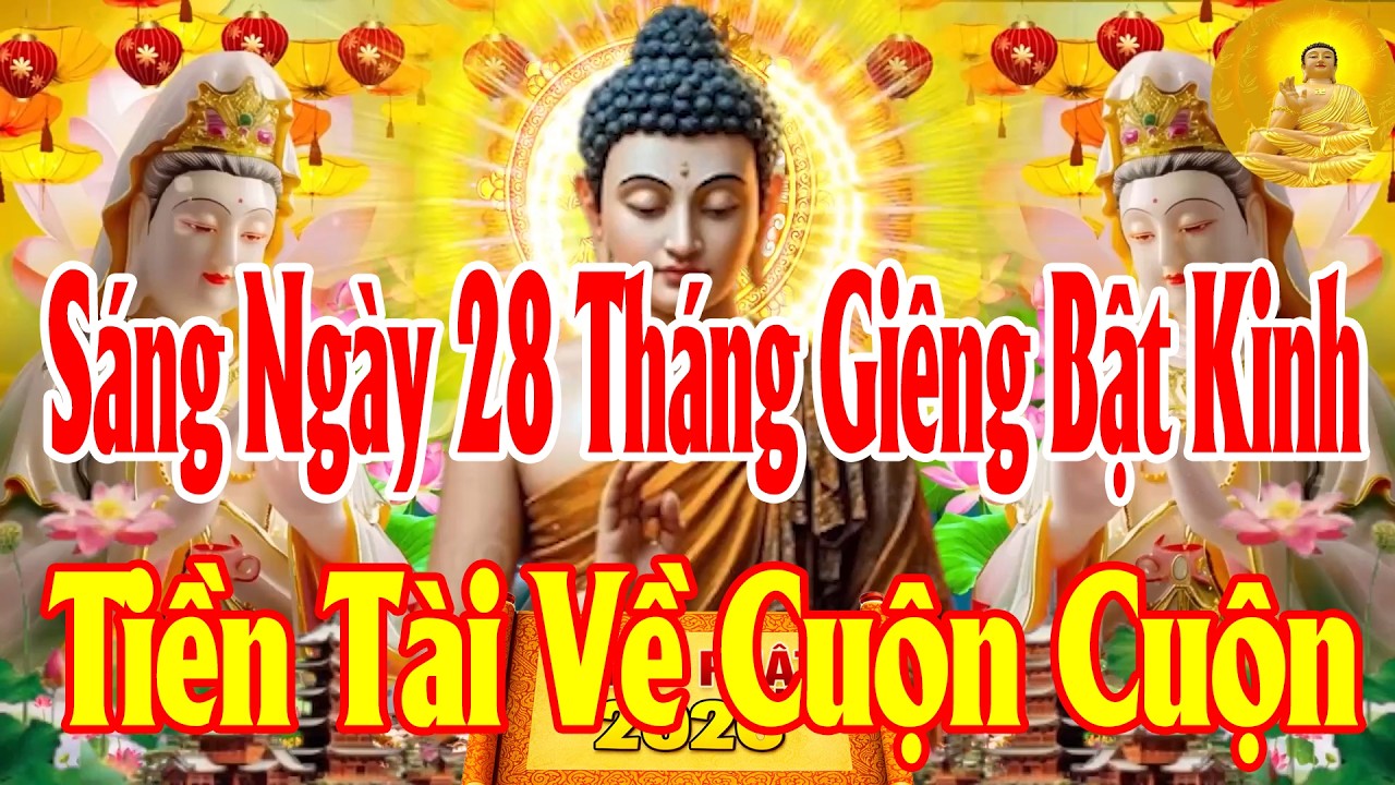 Sáng28Tháng GiêngNgheKinh SámHối LinhỨng MẸHộ Trì TiêuBệnh Hết KhổMọi ViệcSuônSẻ TiềnTài Về CuộnCuộn
