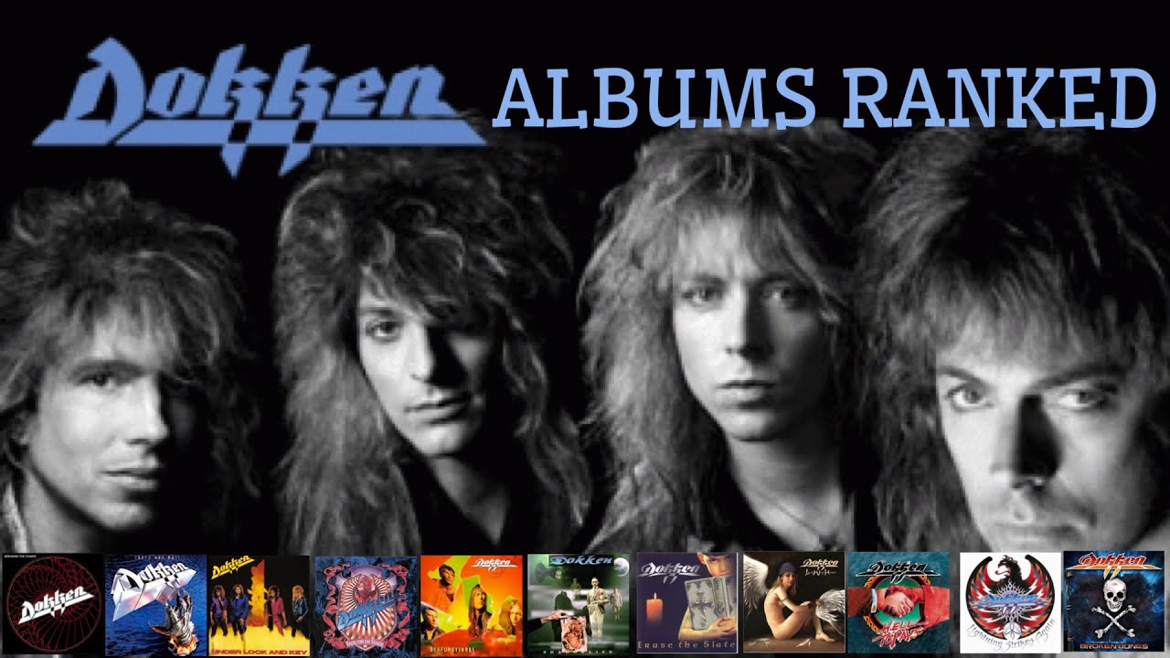 Dokken Albums Ranked