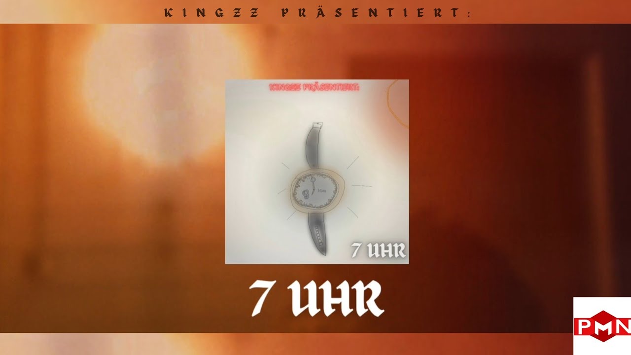 KINGZZ - 7 uhr (prod. by Virtual Swag & Boy Casa)