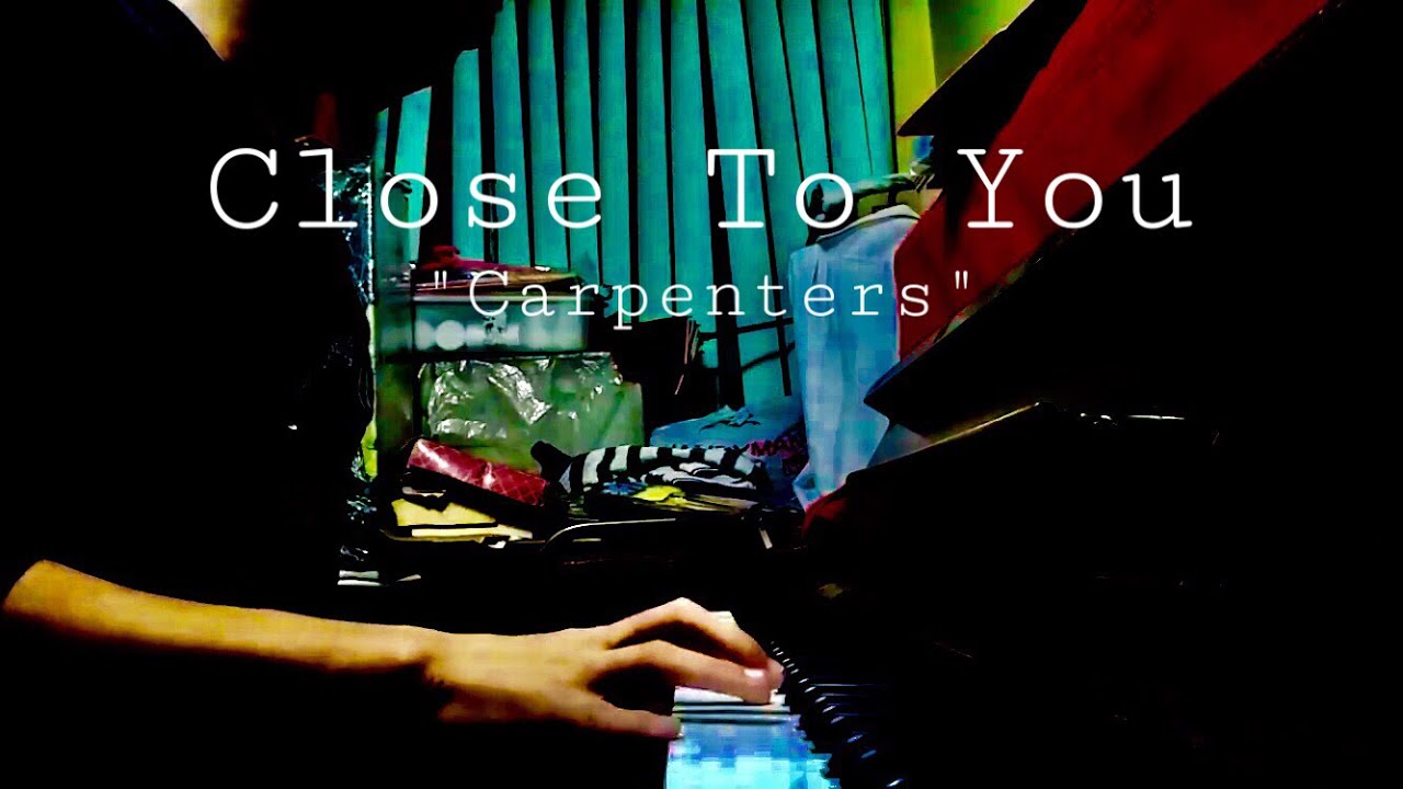 Close To You - The Carpenters "Piano Cover" | Braham Margallo