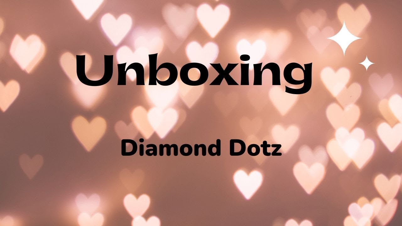 Haul! Unboxing de diamond paintings de la marque Diamond Dotz
