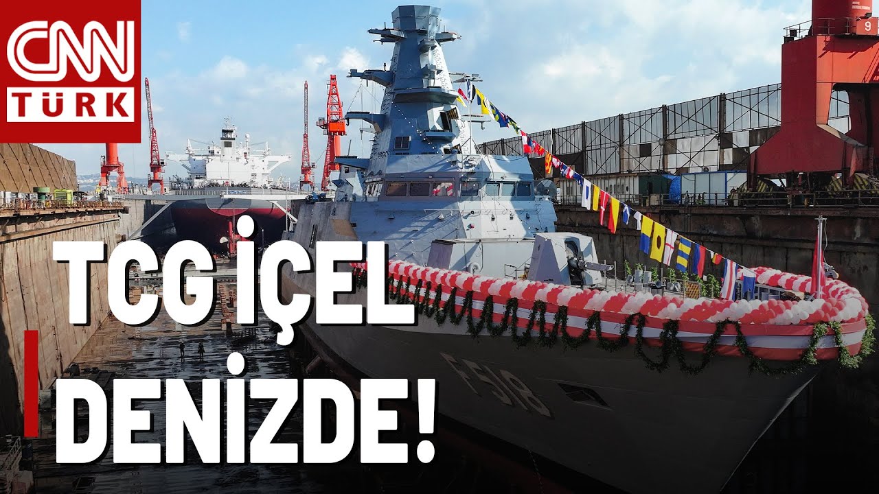 Mavi Vatan Savunmasında Önemli Adım! TCG İçel Denize İndirildi!