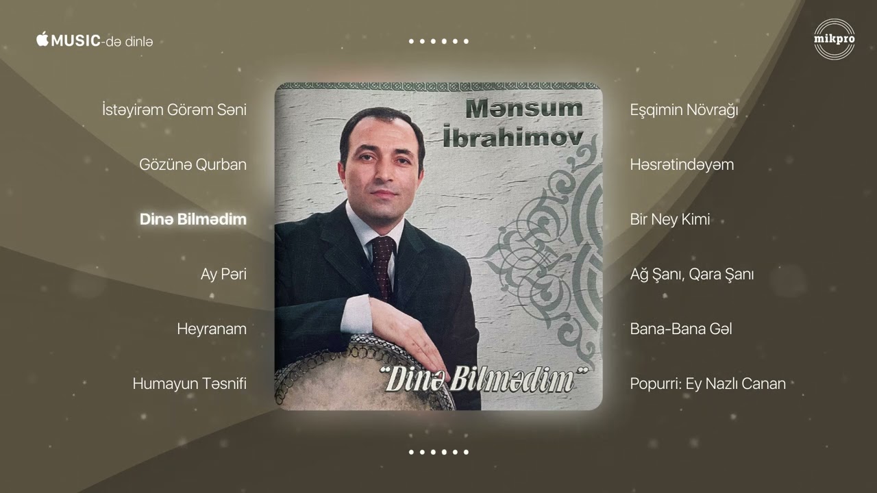 Mənsum İbrahimov — Dinə Bilmədim (Rəsmi Audio)