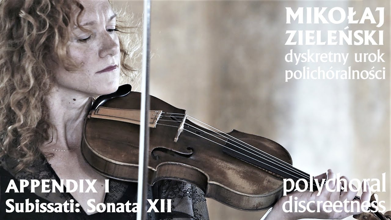 Dyskretny urok polichóralności | Polychoral discreetness. Appendix I: SUBISSATI Sonata XII
