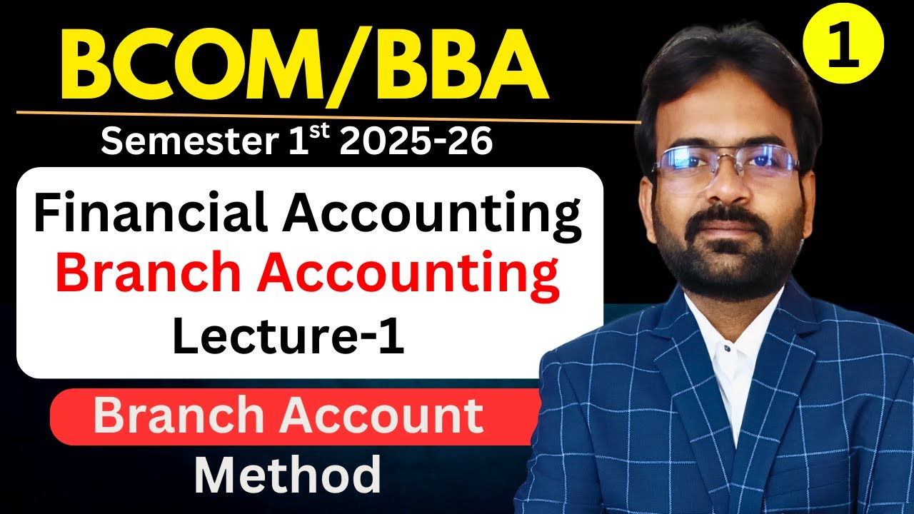 Branch Accounting part-1 | Financial Accounting | Sem 1st | CWG for BCOM