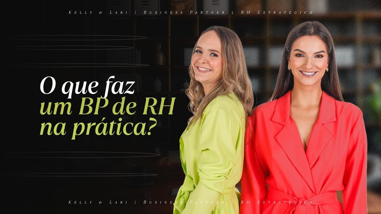 O que faz um BP de RH na prática?