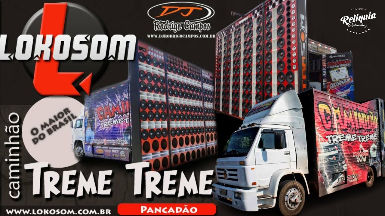 PANCAD&Atilde;O AUTOMOTIVO - CD LOKOSOM ESPECIAL CAMINH&Atilde;O TREME TREME - DJ RODRIGO CAMPOS