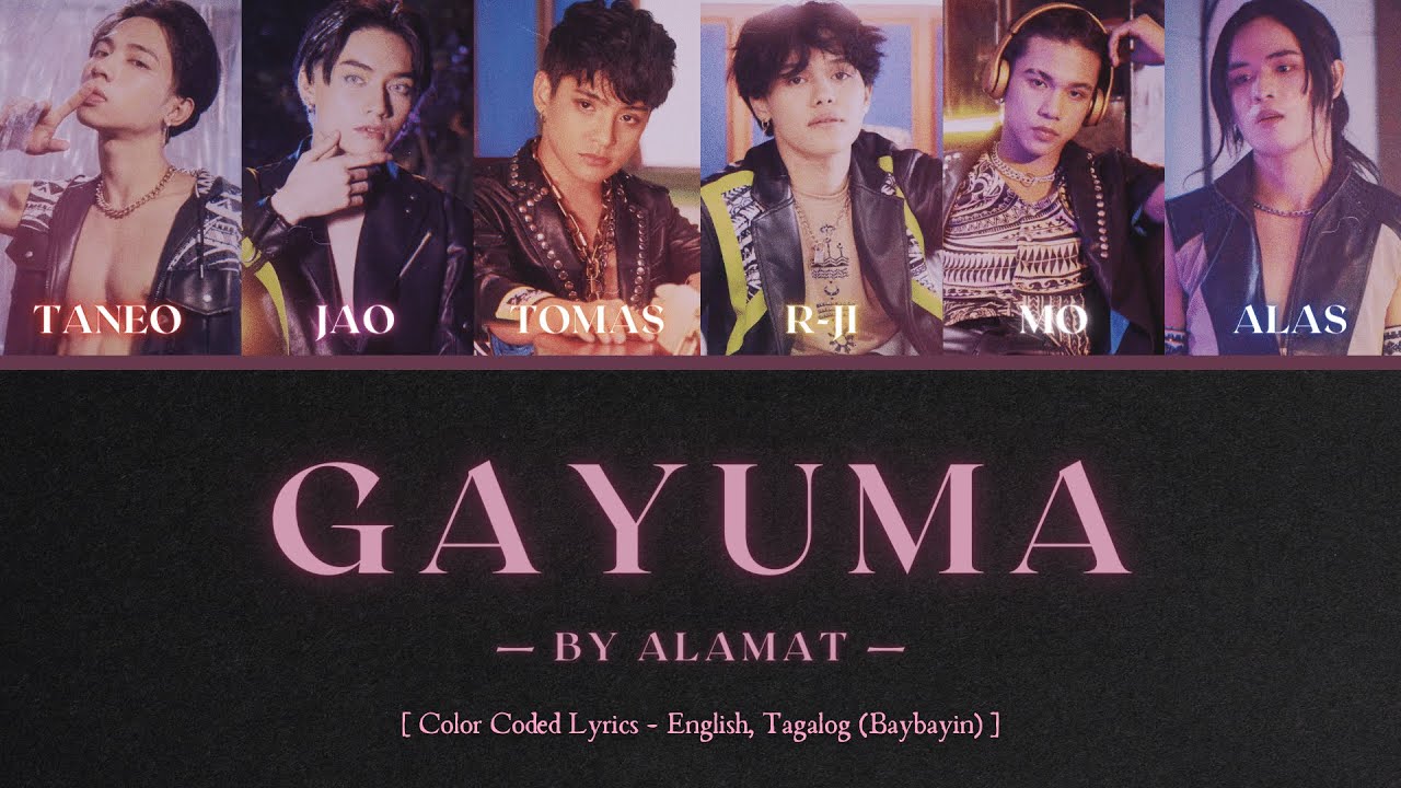 ALAMAT - 'Gayuma' Color Coded Lyric Video (ENG/TAG/BAY)