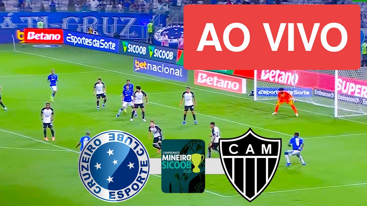 CRUZEIRO X ATLETICO-MG AO VIVO (COM IMAGENS !!!) FINAL CAMPEONATO MINEIRO 2026 - ASSISTA AGORA!