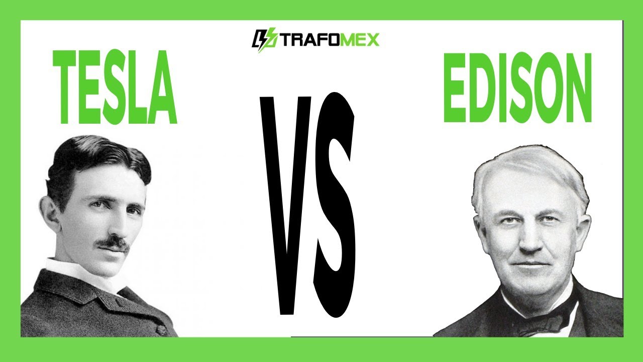 TESLA VS EDISON - Guerra de corrientes ⚡