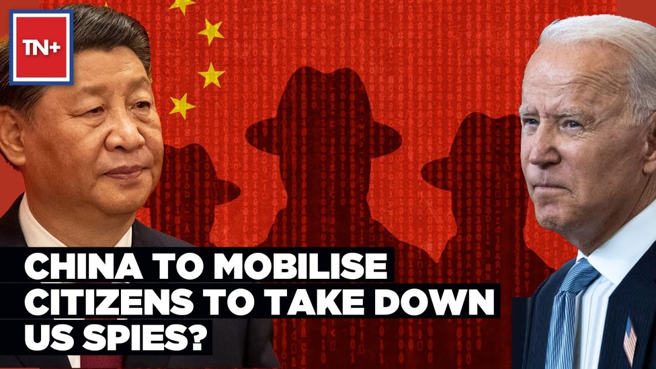 China Calls On Citizens To Join Anti-Spying Work After US&rsquo; CIA &lsquo;Rebuilds&rsquo; Beijing Espionage Network