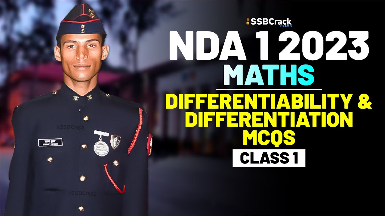 NDA 1 2023 Exam Maths 100 Days Crash Course - Differentiability & Differentiation - Class 1
