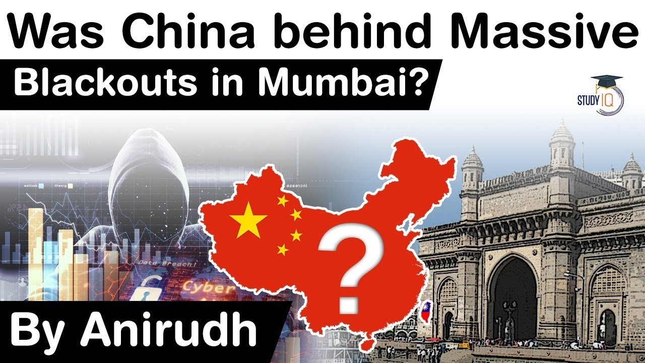 Role of China in Mumbai Power Outages - Is China using cyber warfare to tame India? #UPSC #IAS