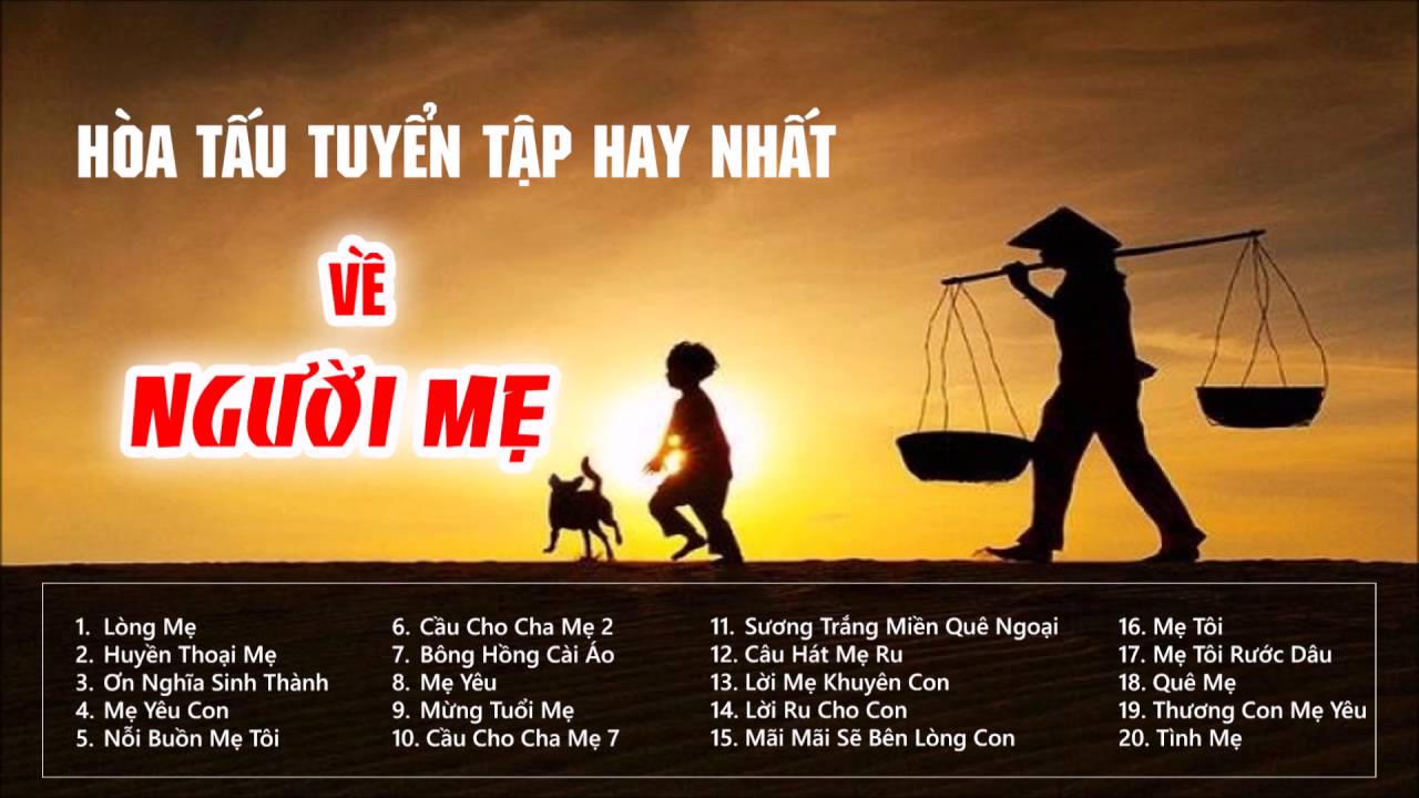 Hòa Tấu Về Người Mẹ Tuyển Tập Hay Nhất - Những Bản Nhạc Cho Mẹ