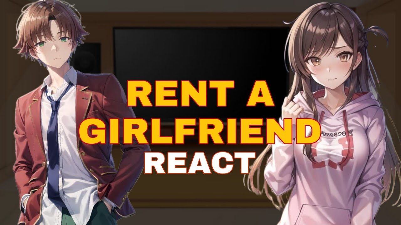 React to Ayanokoji || Rent a girlfriend react to Ayanokoji || Part :- 1 || Classroom of the elite ||