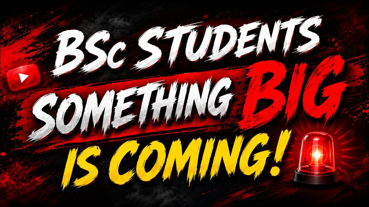 BSc Students 🚨 SOMETHING BIG IS COMING! | ARE YOU READY?