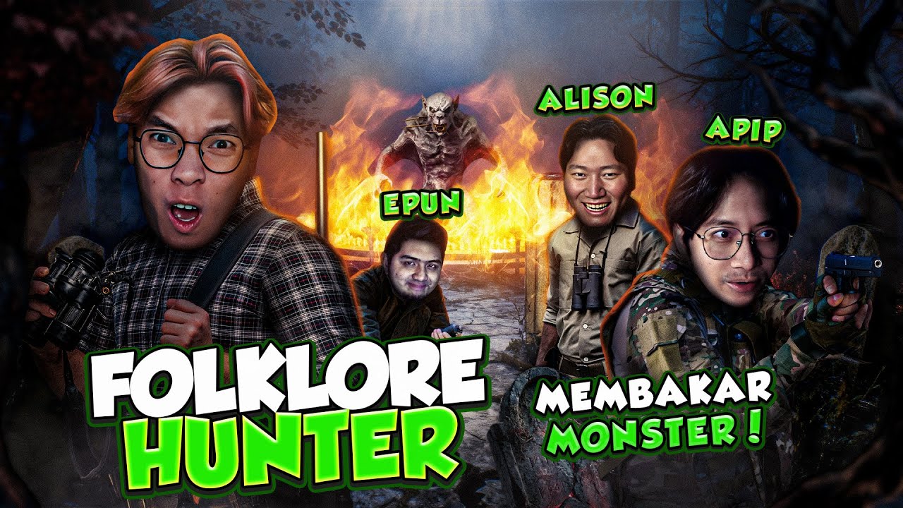BAKAR MONSTERNYA - Folkllore Hunter Indonesia
