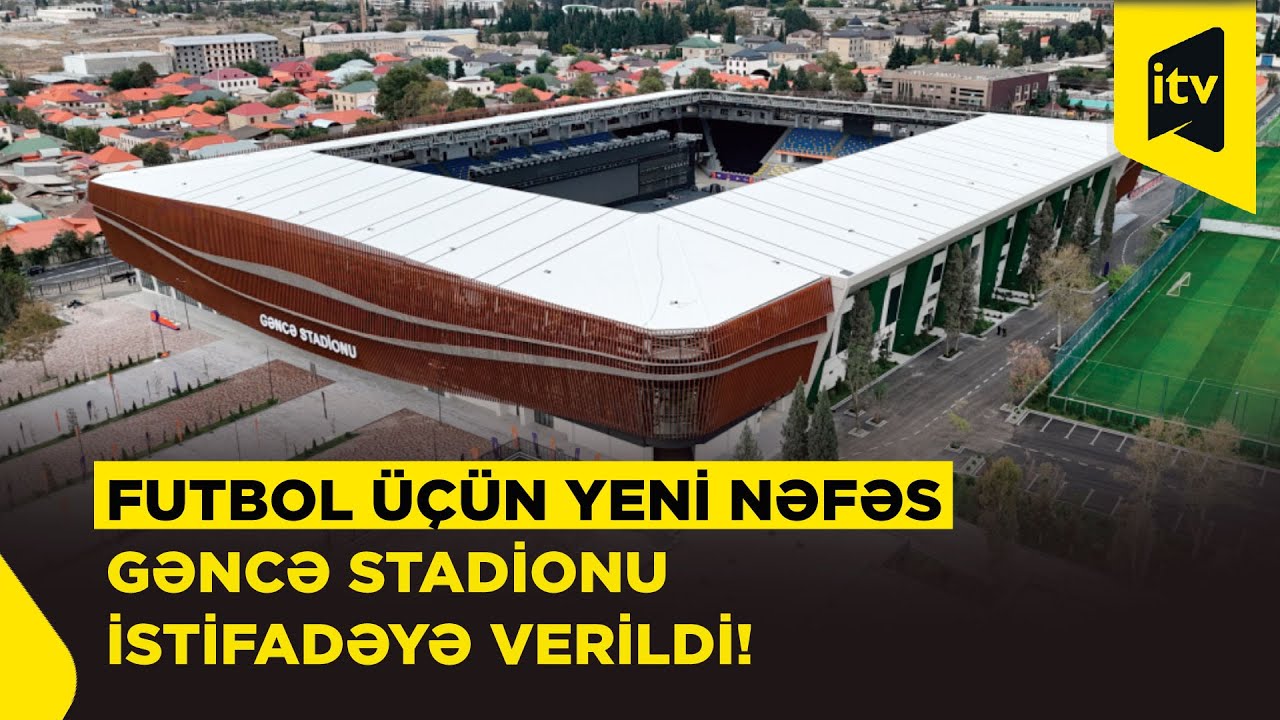 Prezident İlham Əliyev Gəncə Stadionunun açılışında iştirak etdi