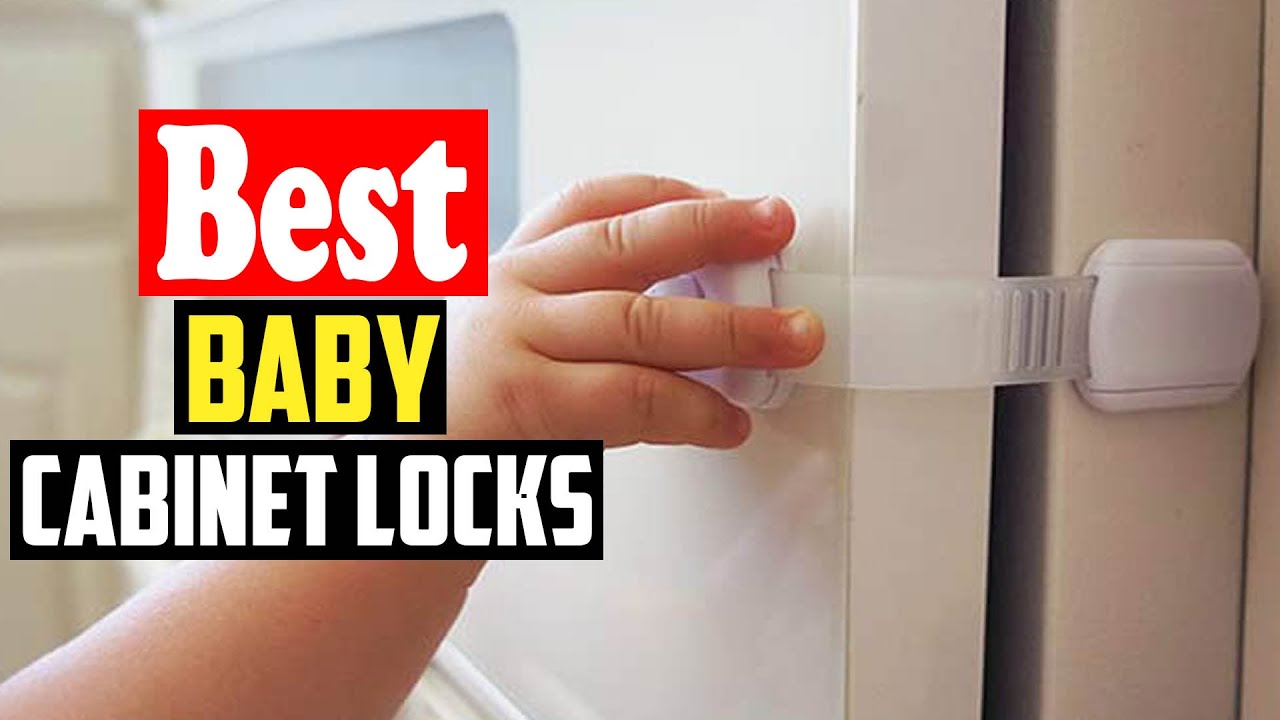 ✅Top 10 Best Baby Cabinet Locks in 2026
