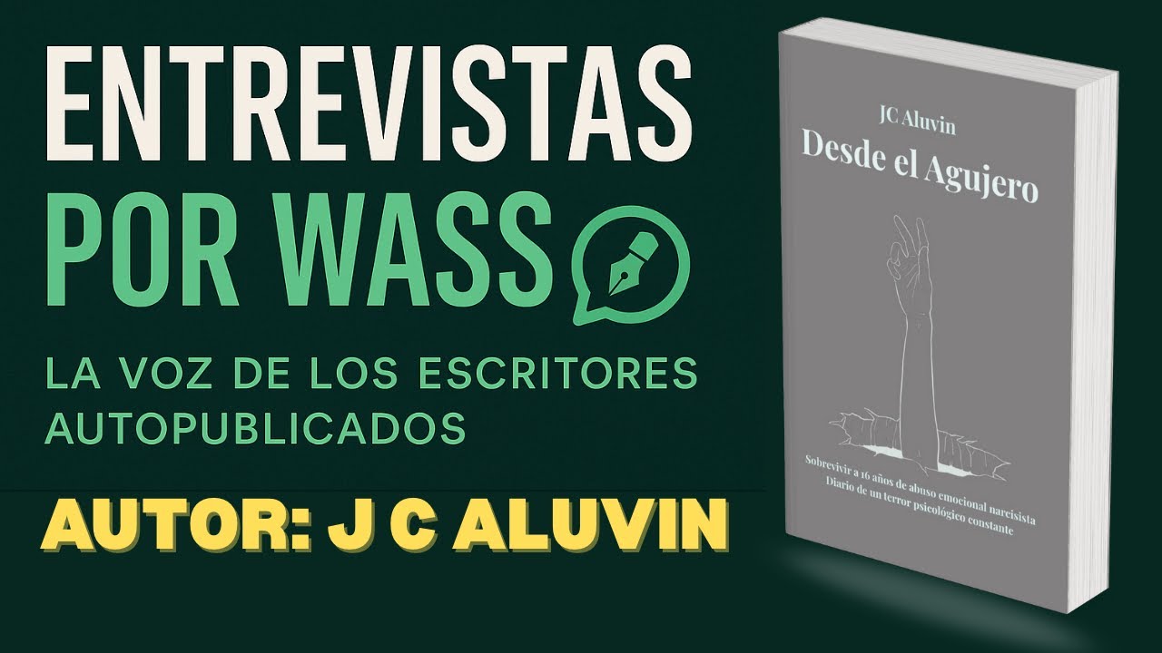 🎙️Entrevista al autor autopublicado JC ALUVIN autor de DESDE EL AGUJERO📙