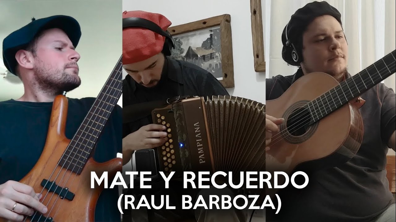 MATE Y RECUERDO (Raúl Barboza)