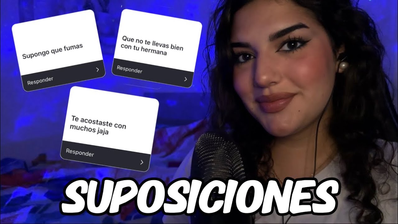 ASMR RESPONDIENDO A SUPOSICIONES SOBRE MÍ 😳