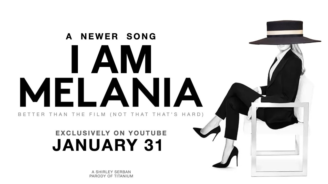 I am Melania - Who needs the movie when you have this song instead?