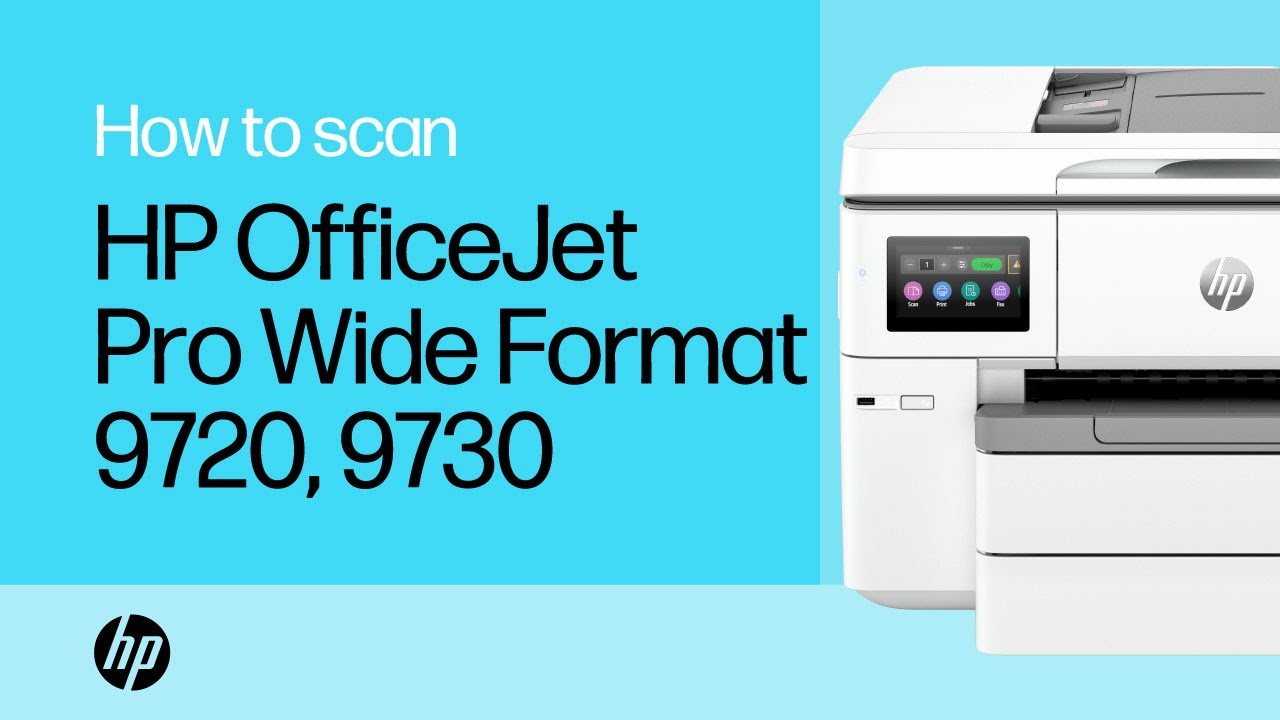 How to scan | HP OfficeJet Pro Wide Format 9720 and 9730 All-in-One printer series |HP Support